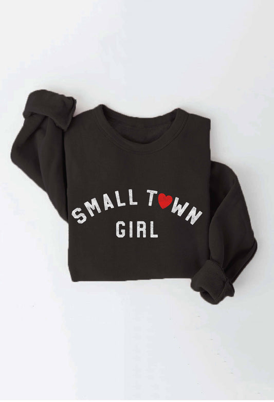 Small Town Girl Sweatshirt