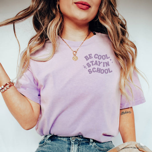 Be Cool Stay In School T-Shirt